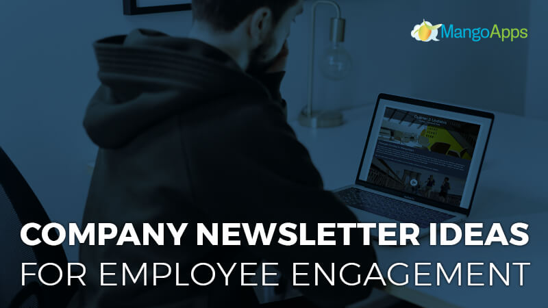 Company newsletter ideas for employee engagement