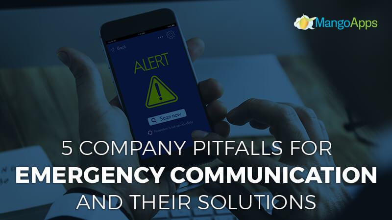 Five company pitfalls for emergency communication and their solutions