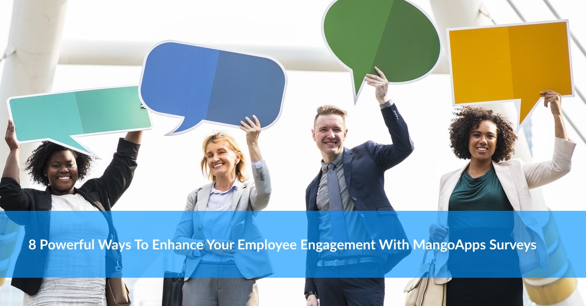 Enhance Employee Engagement With MangoApps Surveys 
