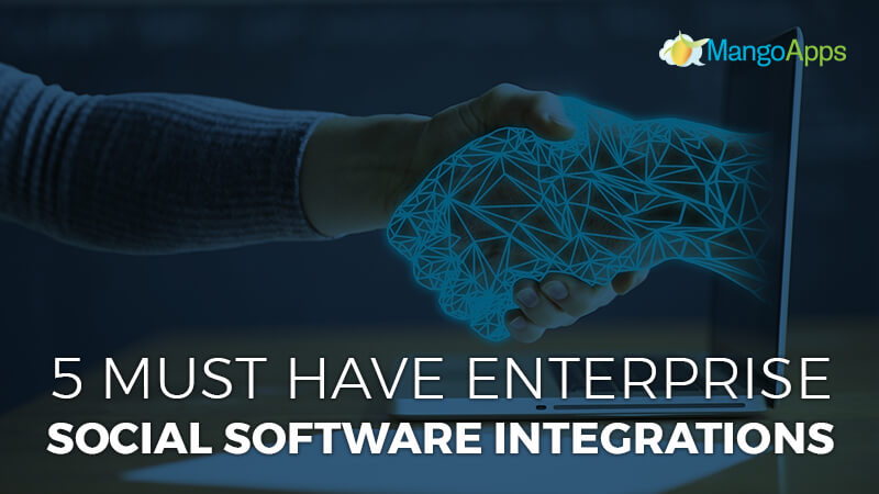 5 must have enterprise social software integrations