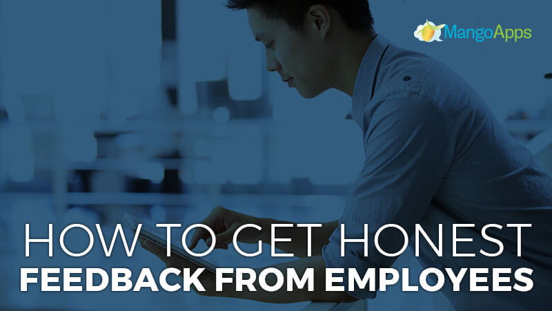 How To Get Honest Feedback From Employees