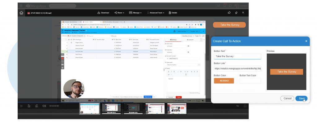 Mango Recorder has the ability to add a call-to-action button to any video to link to a form, survey or internal or external URL or download a resource. The action button text, text color, button color and button link can all be customized.