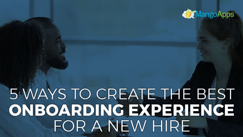 5 Ways To Create The Best Onboarding Experience