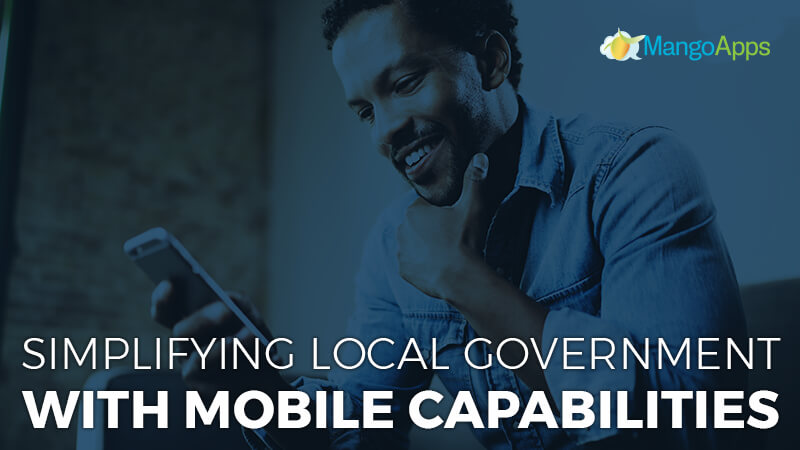 Simplifying Local Government With Mobile Capabilities