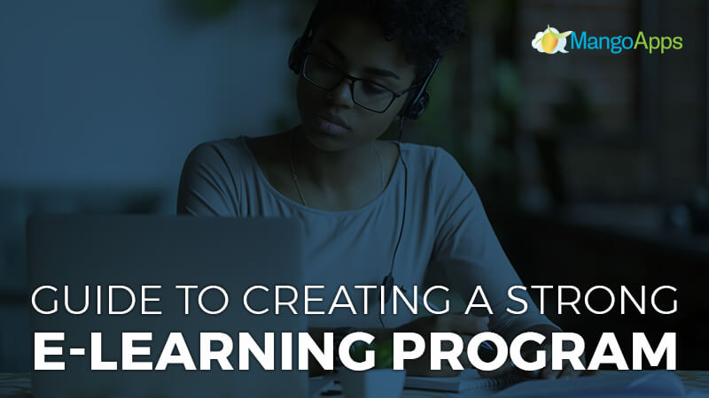 Guide To Creating A Strong eLearning Program