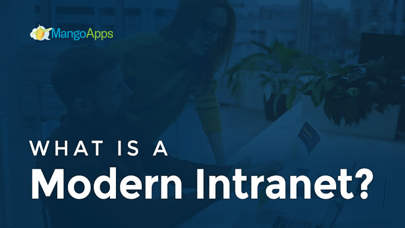 What is a modern intranet